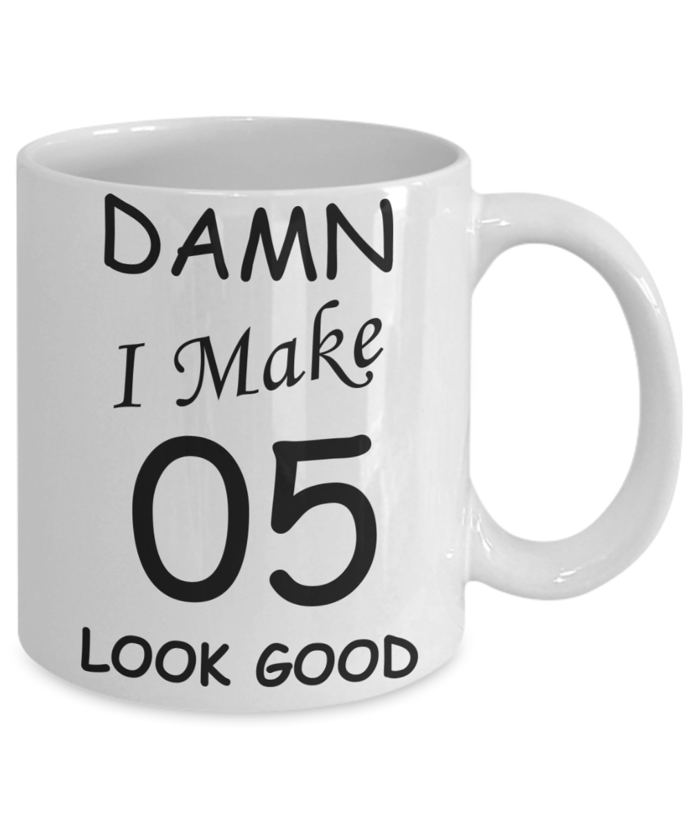 5th birthday gifts for men/women - Damn I Make 5 Look Good, Born In 2015 Birthday Mugs - Funny White Porcelain Coffee 11 oz