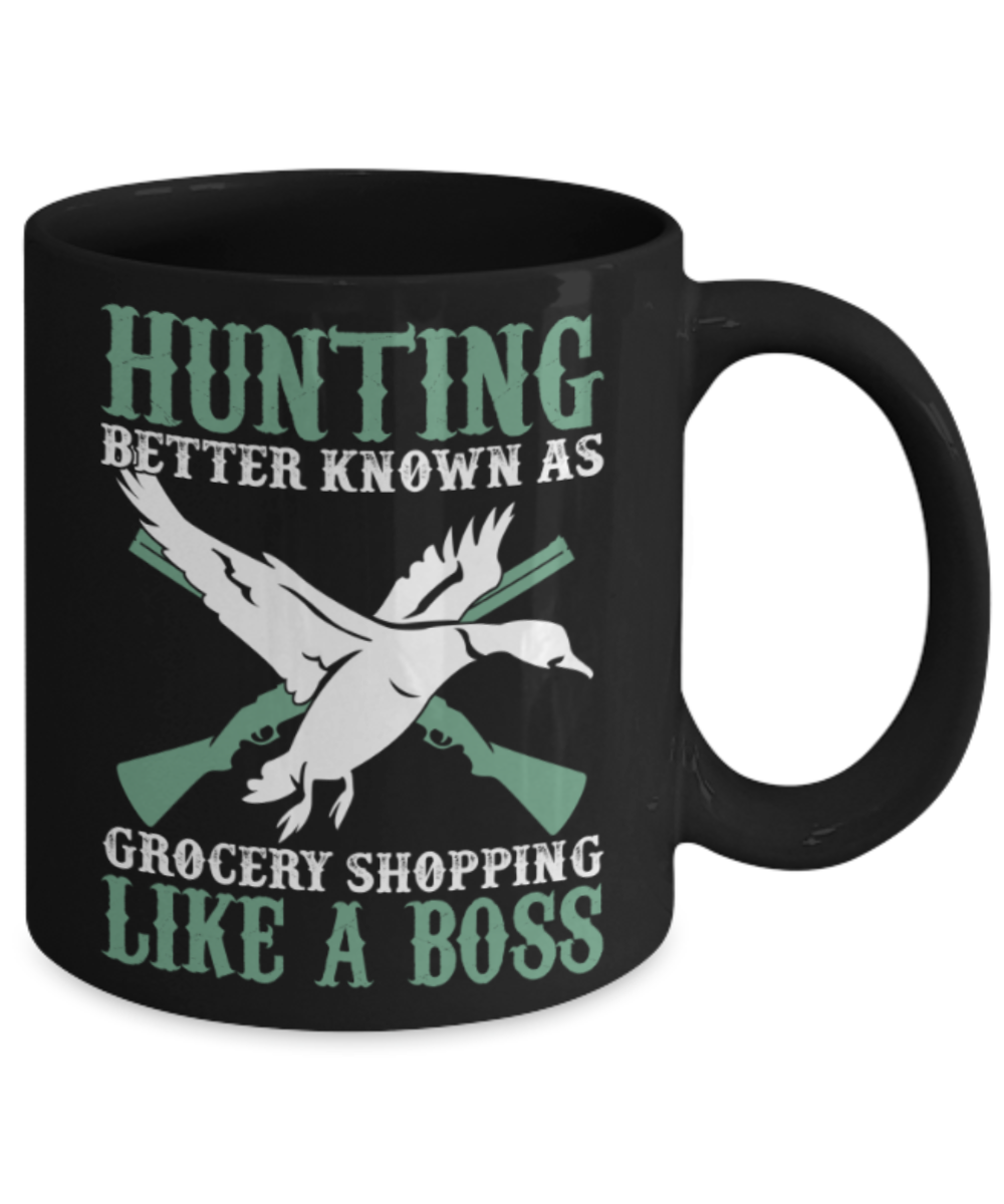 Hunters Gifts Mugs , Hunting like a boss - Black Coffee Mug Porcelain Tea Cup 11 oz - Great Gift
