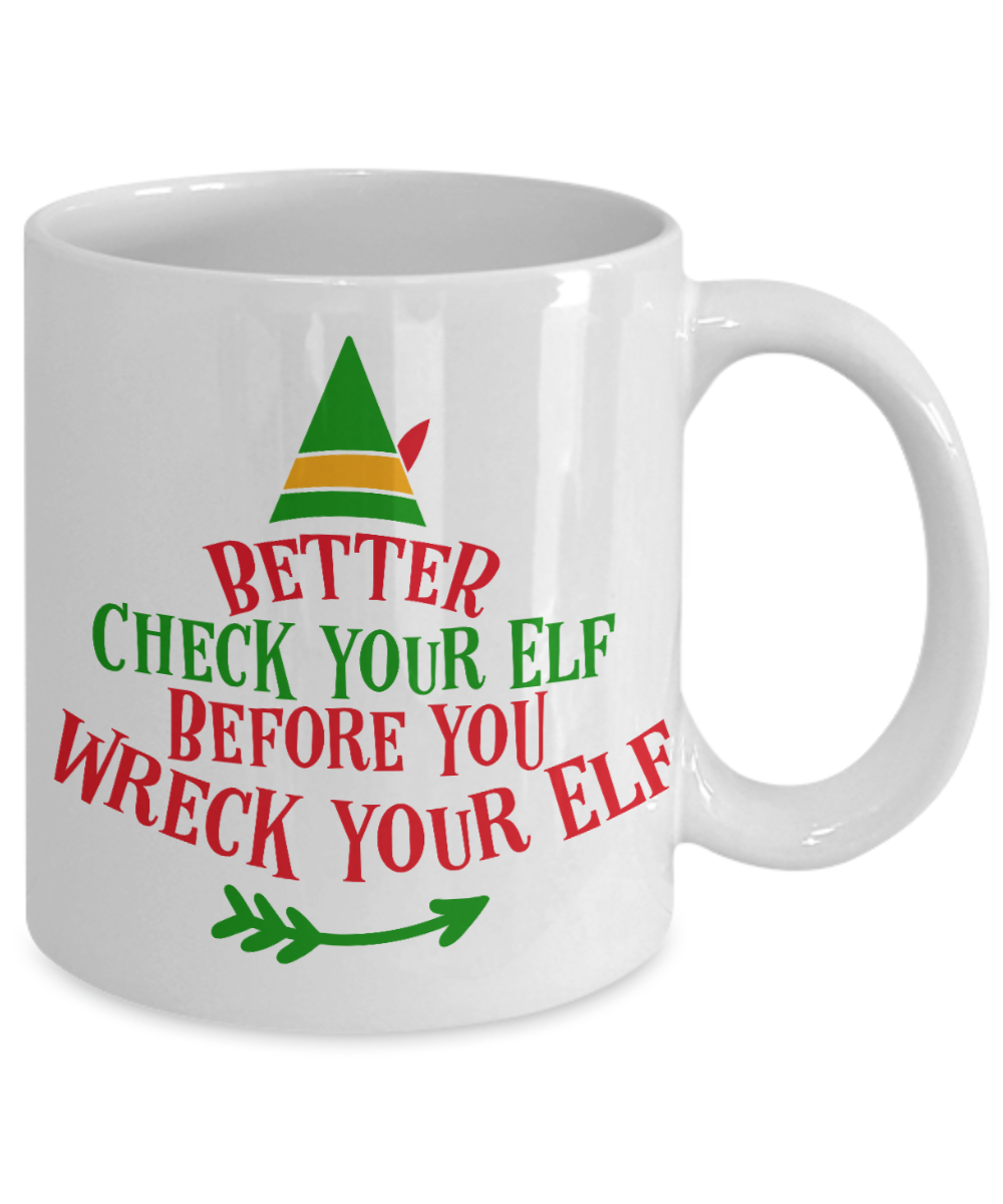 Nightnare before christmas mug - Better Check your Elf before you Wreck your Elf - Funny Christmas Gift Mugs, Christmas Gifts for family Ceramic Cup White, Funny Mugs Gift Ideas 11 Oz