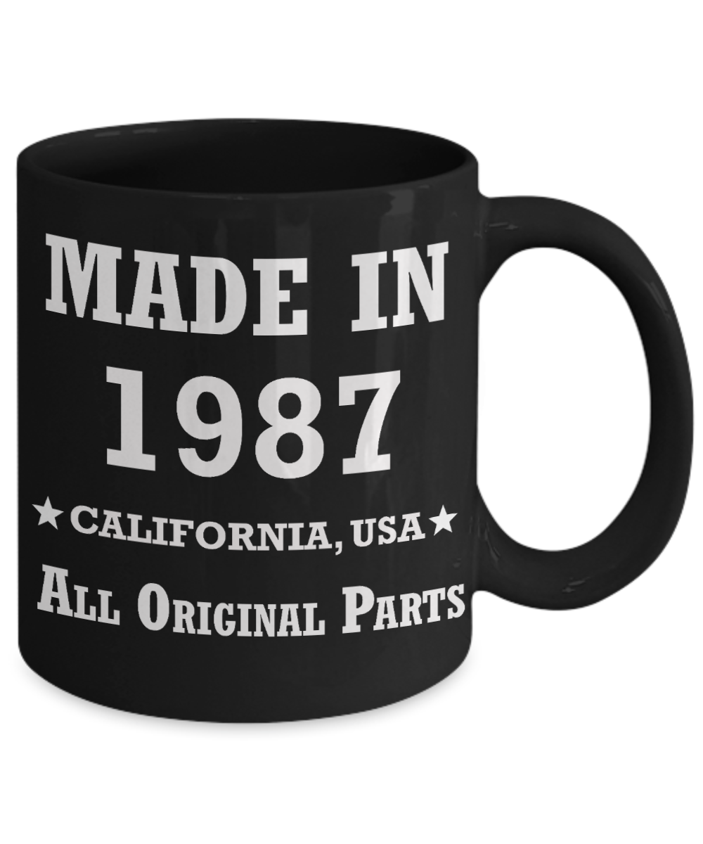 32nd birthday gifts for women - Made in 1987 All Original Parts California - Best 32nd Birthday Gifts for family Ceramic Cup Black, Funny Mugs Gift Ideas 11 Oz