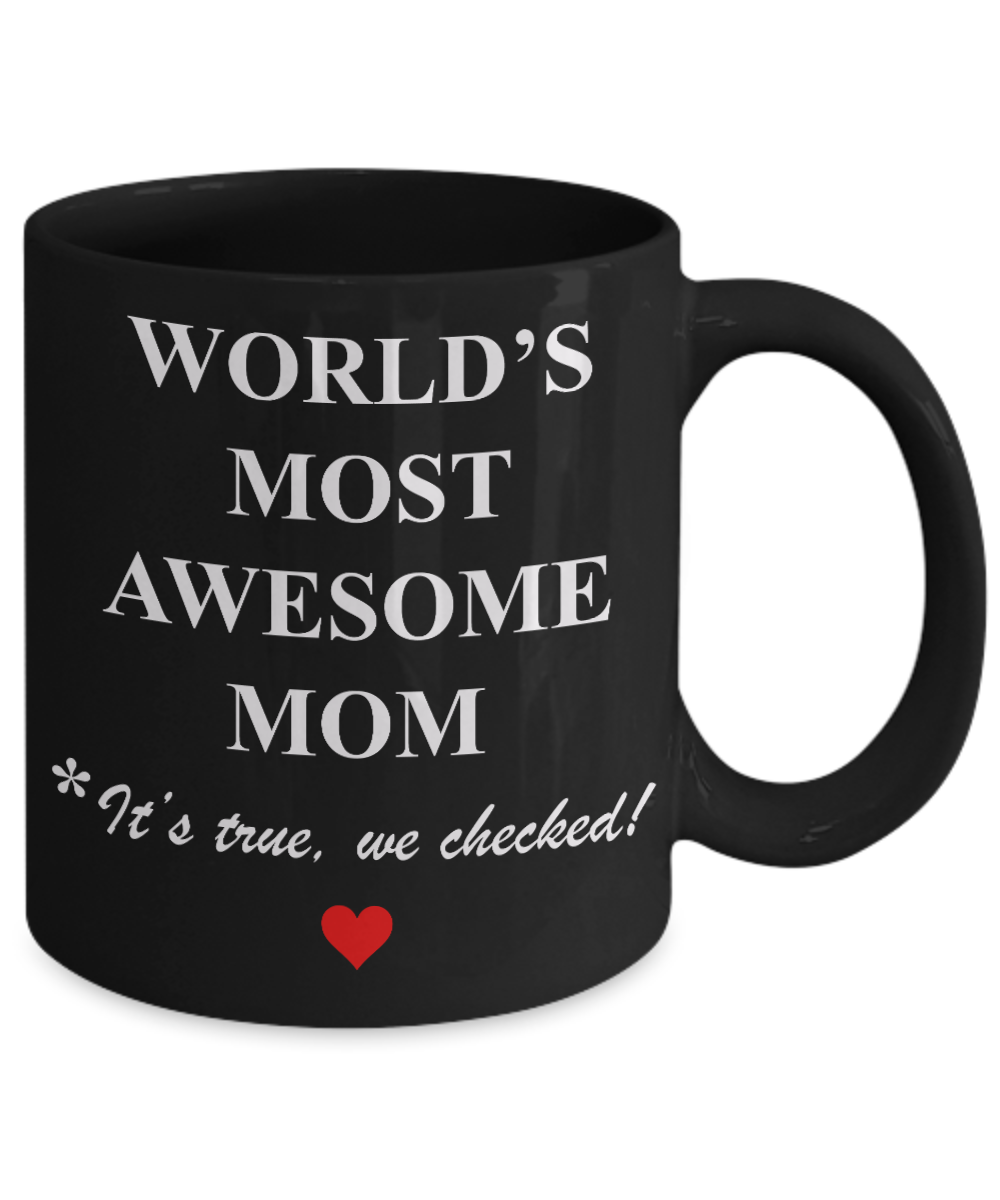 Unbiological mother gift - World's Most Awesome Mom - Black Porcelain Coffee Cup,Premium 11 oz Funny Mugs Gifts Ideas