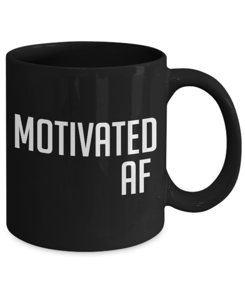 Fitness Lovers mugs , Motivated AF - Black Coffee Mug Porcelain Tea Cup 11 oz - Great Gift