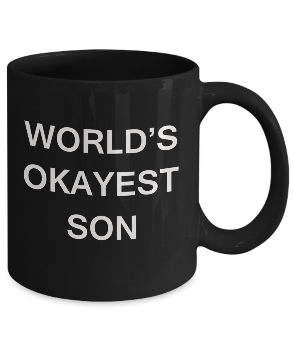 World's Okayest Son - Black Porcelain Coffee Cup,Premium 11 oz Funny Mugs Black coffee cup Gifts Ideas