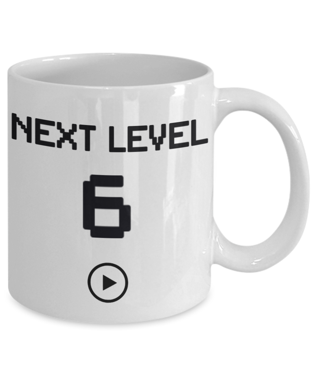6th Birthday Gift Coffee Mug For Kids, Next Level 6, Gamer Coffee Mug, Birthday Mug- White Porcelain Coffee Mug 11 Oz Funny Quotes Coffee Mug