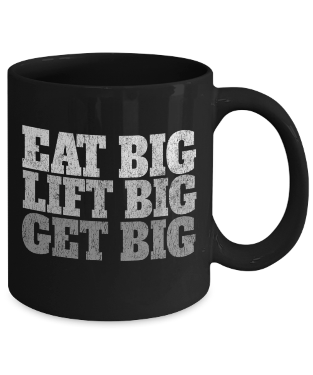 Lifting lovers mugs, Eat big Lift Big Get big - Funny Black Porcelain Coffee 11 oz