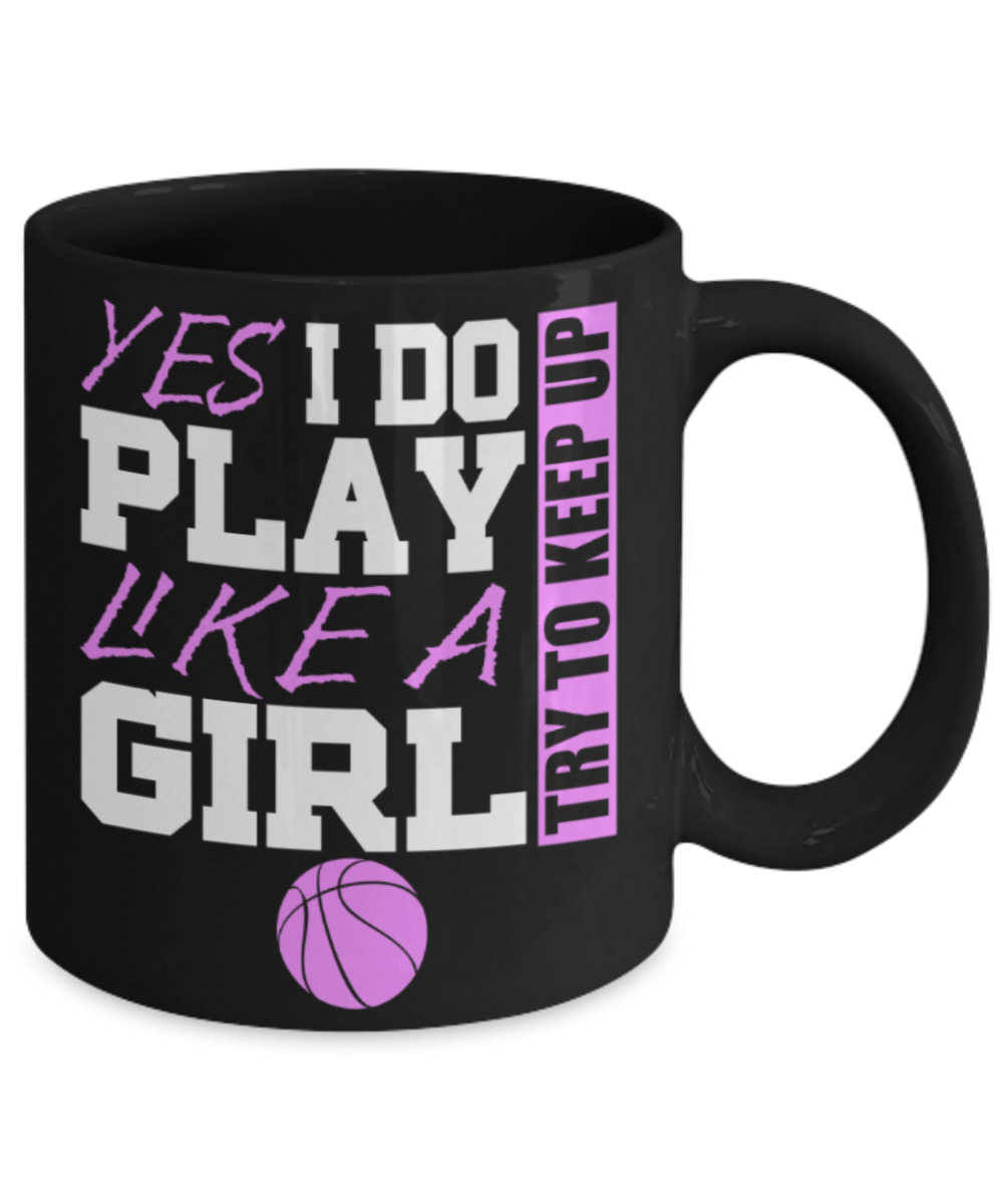 Basebal Lovers mugs, Yes I do play like a Girl Baseball - Funny Black Porcelain Coffee 11 oz