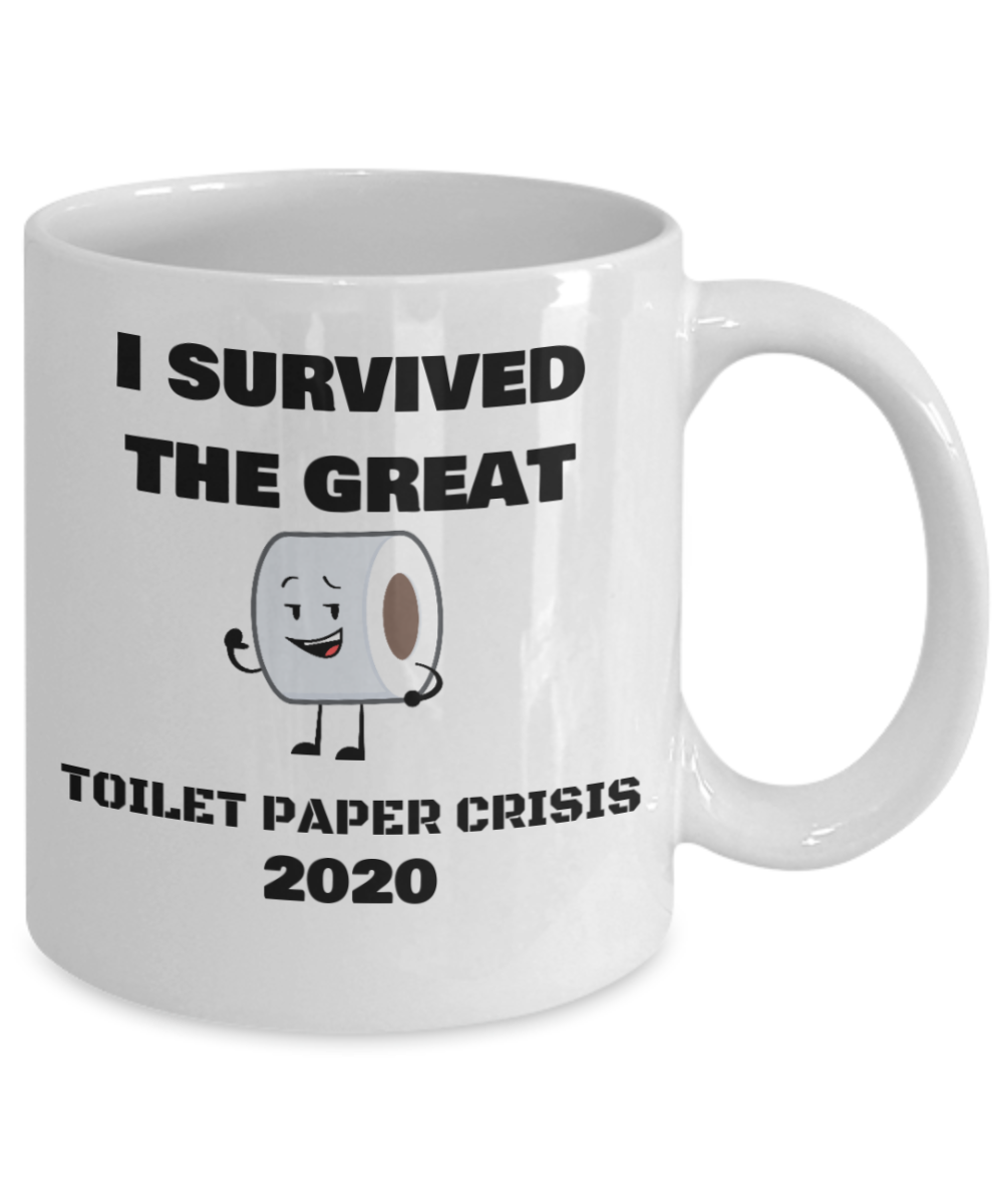 Funny I survived the great toilet paper crisis of 2020-White Coffee Mug 11 oz