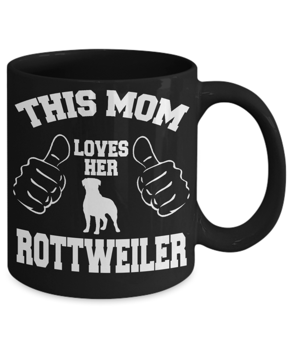 Best Dog Mom Custom Coffee Mug, This Mom Loves Her Rottweiler-Black Porcelain Coffee Mug 11 oz