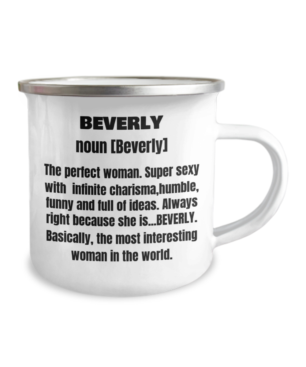 Beverly First Name Adult Definition - Funny White Camper Coffee Mug - 12 Oz Stainless Steel Enamel Finish White Camper Coffee Mug