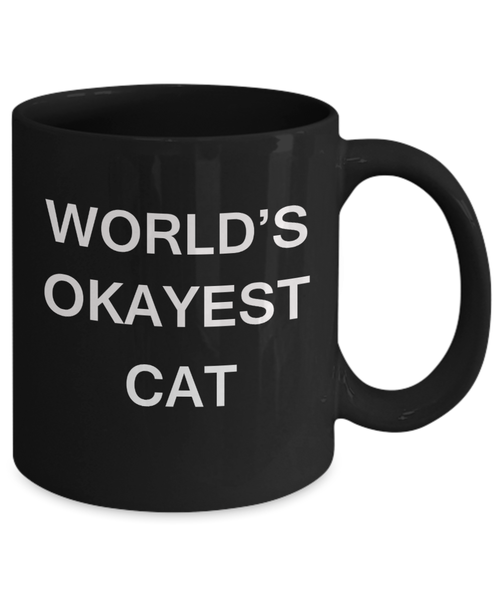 World's Okayest Cat - Black Porcelain Coffee Cup,Premium 11 oz Funny Mugs Black coffee cup Gifts Ideas