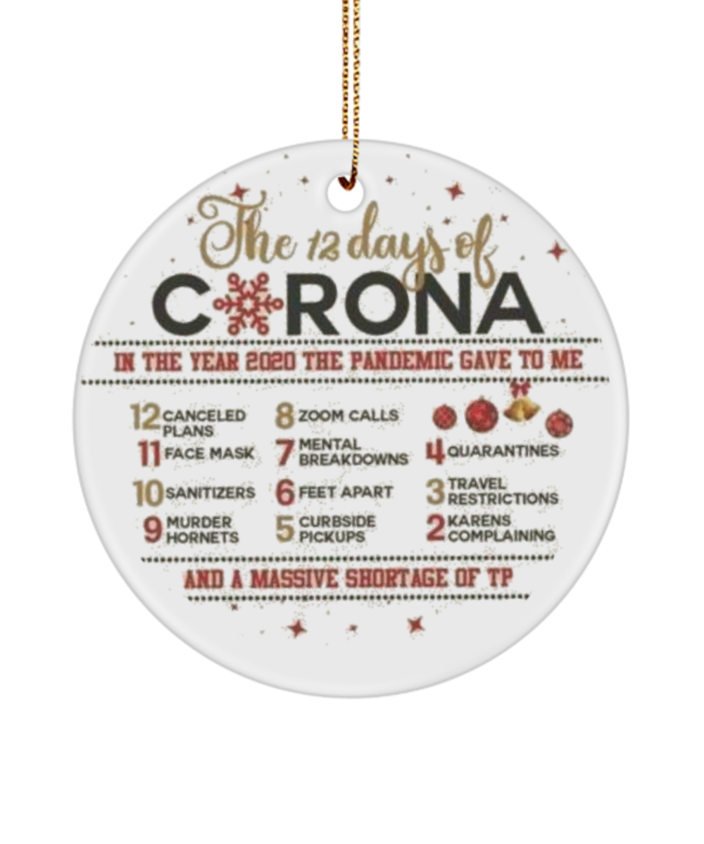 The 12 Days of Corona Ornament Christmas Ornament 2020 Ornament Funny Lockdown Pandemic Quarantine Coronavirus Covid Covid19 Commemorative