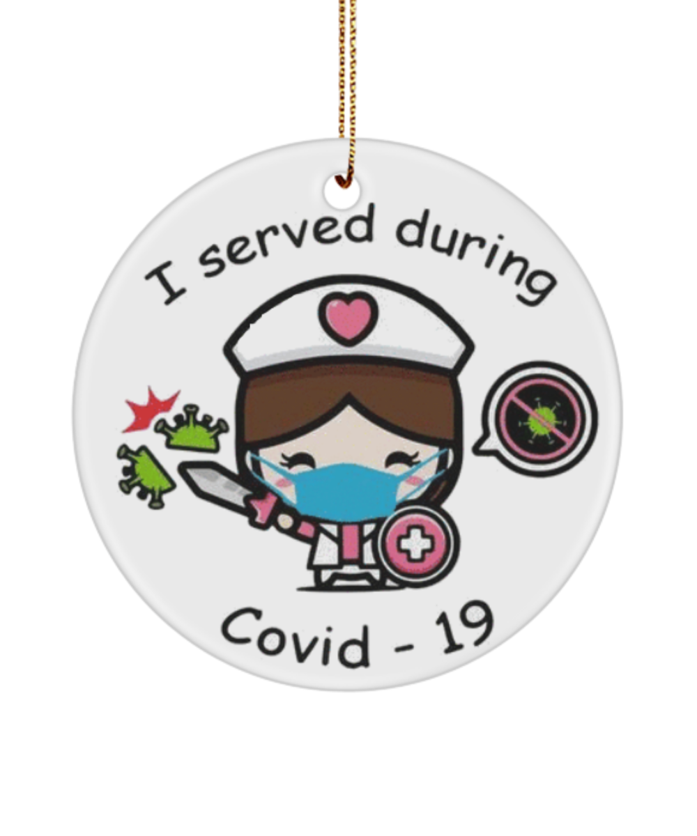 Nurse I Served During Covid19, Christmas Ornament, Christmas Gifts for Nurse, Healthcare Worker Gift