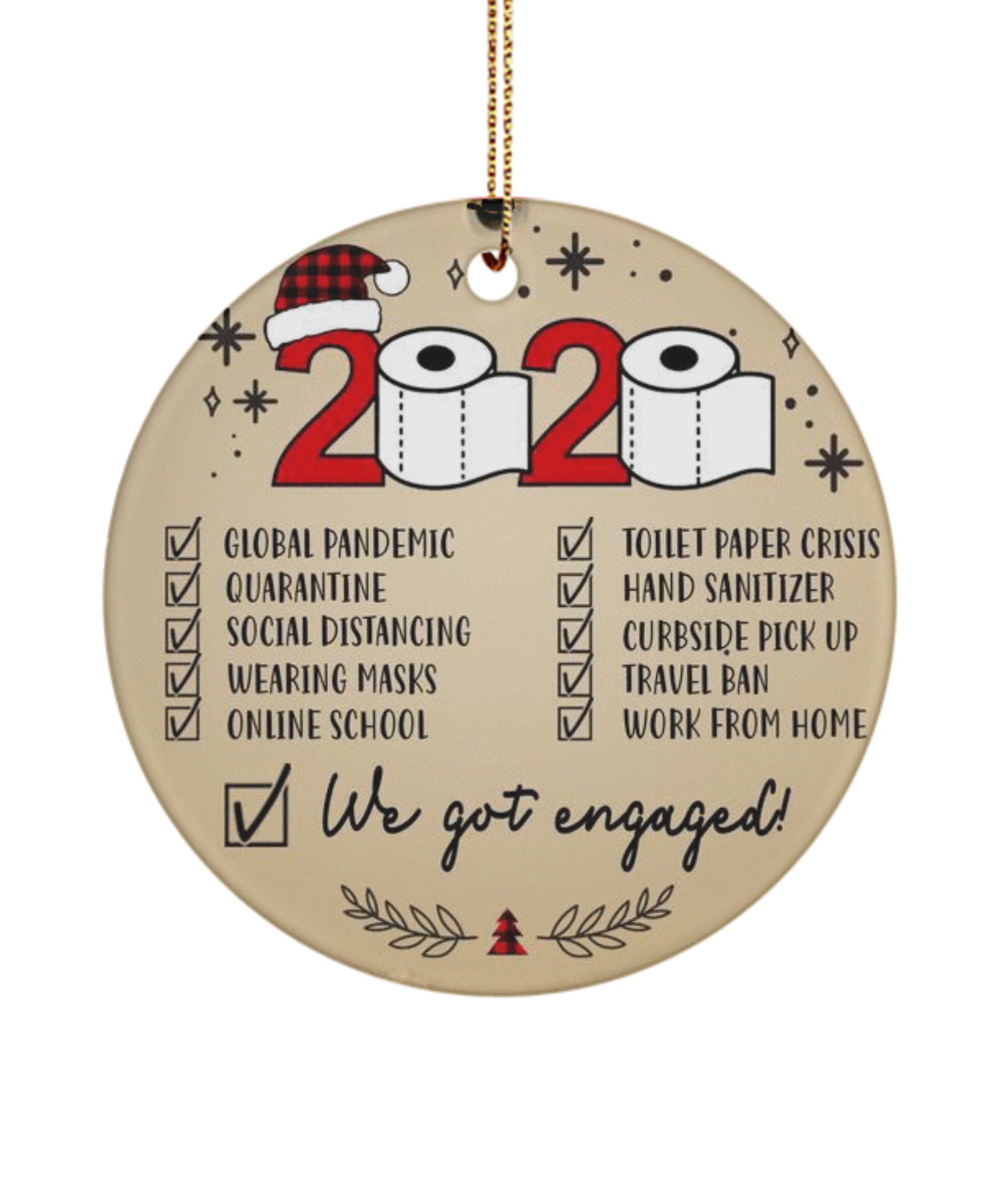 2020 Christmas Ornament we got engaged, Ornament gift, Quarantined ornament
