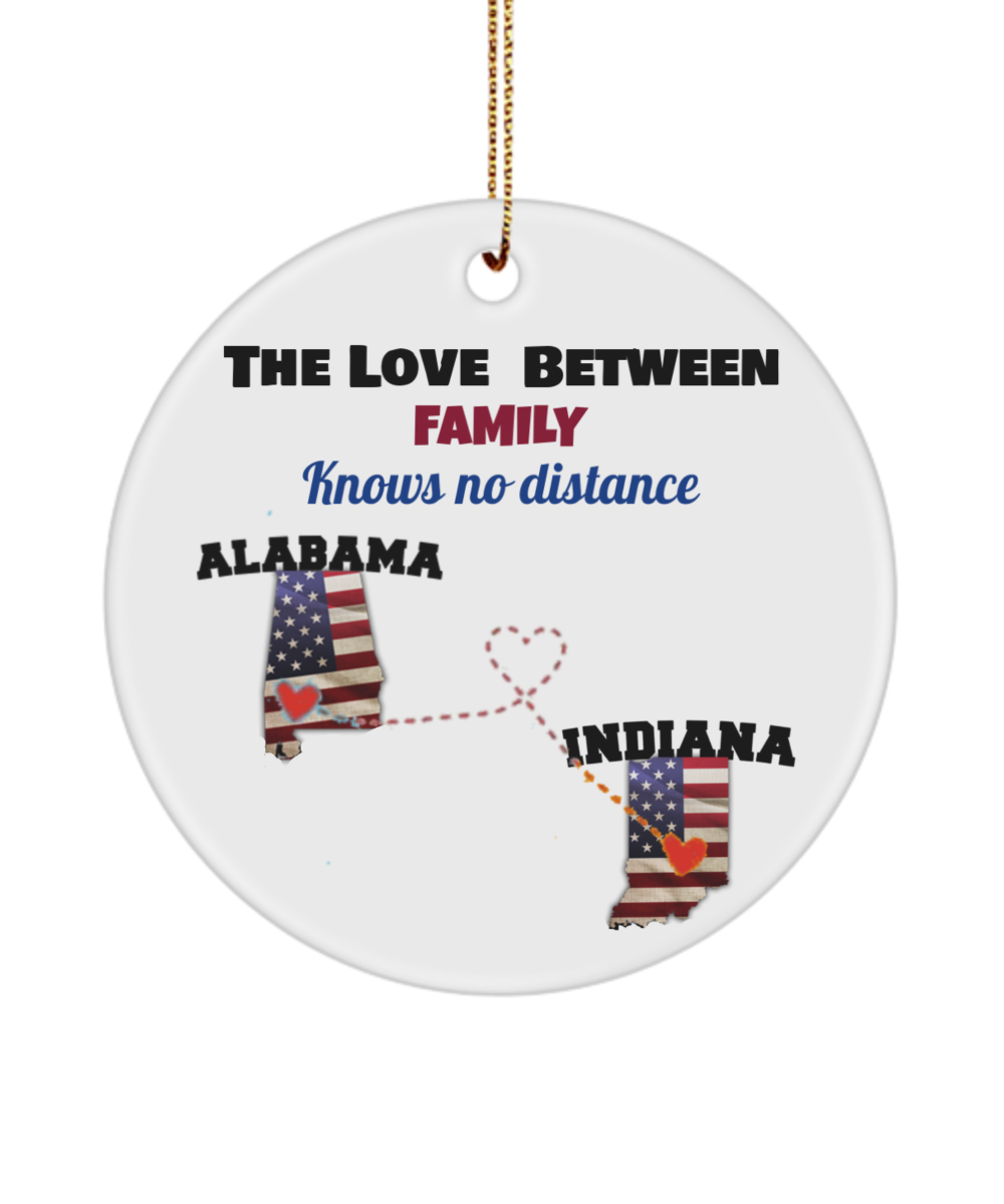 Christmas Tree Ornament - Alabama to Indiana Side By Side Or Miles Apart Family Will Always Be Connected By Heart - Two States Ornament