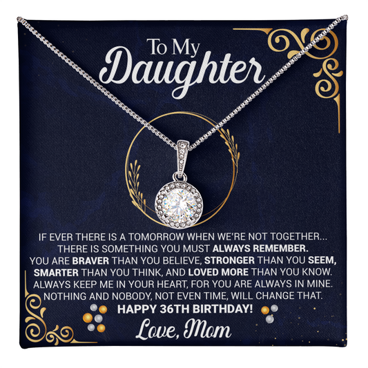 To My Daughter 36th Birthday Gift from Mom Eternal Hope Pendant with Message Card Keepsake from Mother Present
