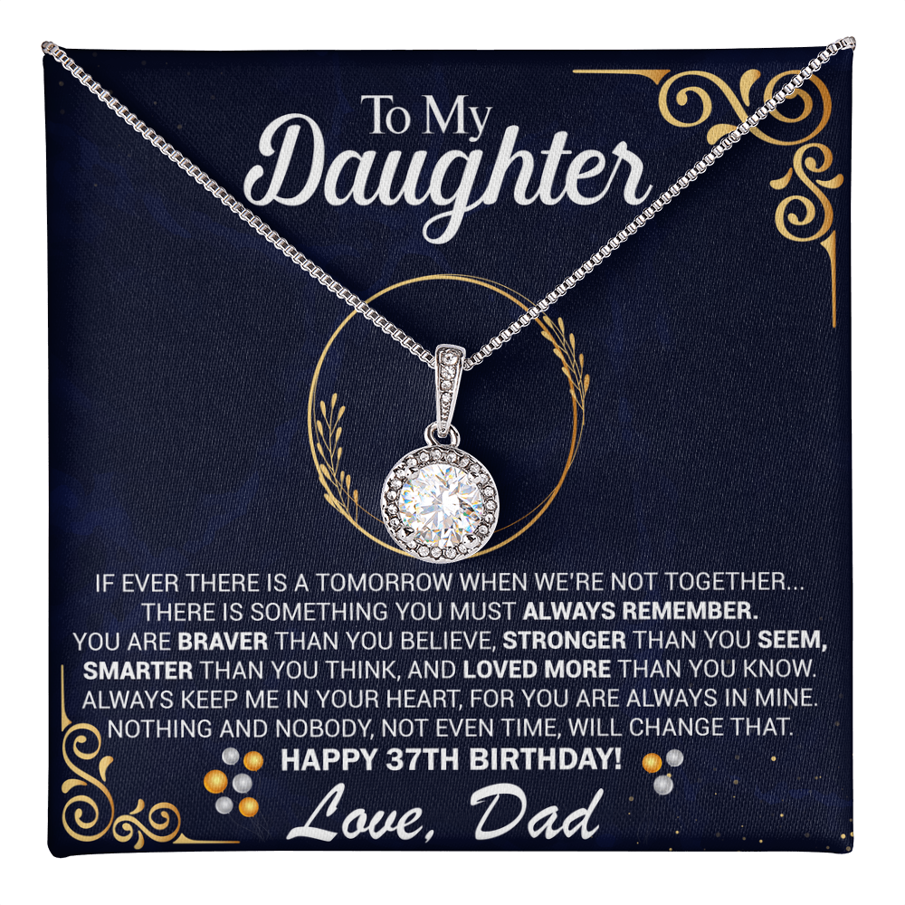 To My Daughter 37th Birthday Gift from Dad Eternal Hope Pendant with Message Card Keepsake from Father Present