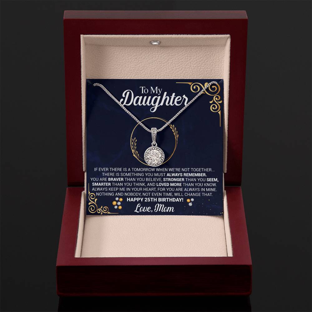 To My Daughter 25th Birthday Gift from Mom Eternal Hope Pendant with Message Card Keepsake from Mother Present