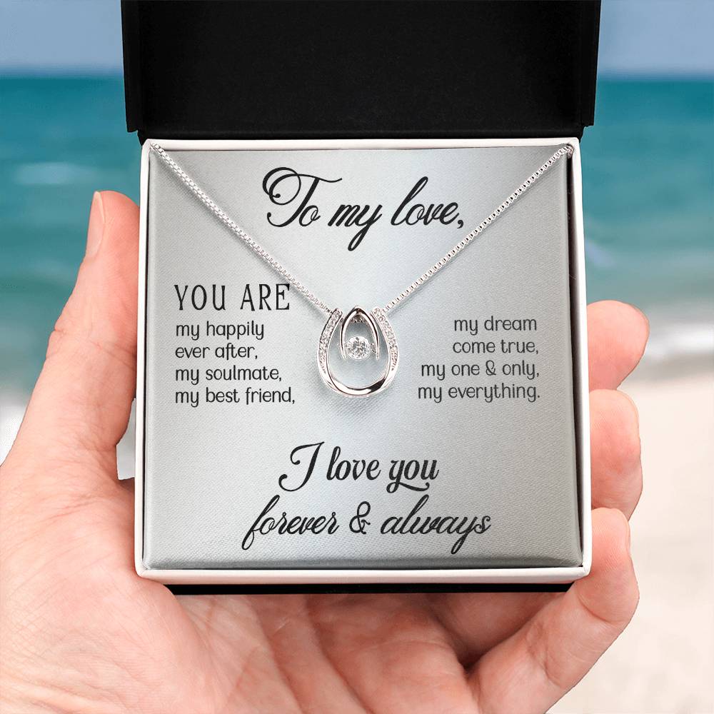 To My Love Gift Necklace, Gift For Wife, Girlfriend, Soulmate, Lucky In Love Necklace, I Love You, Valentines Day, Birthday, Anniversary Gift