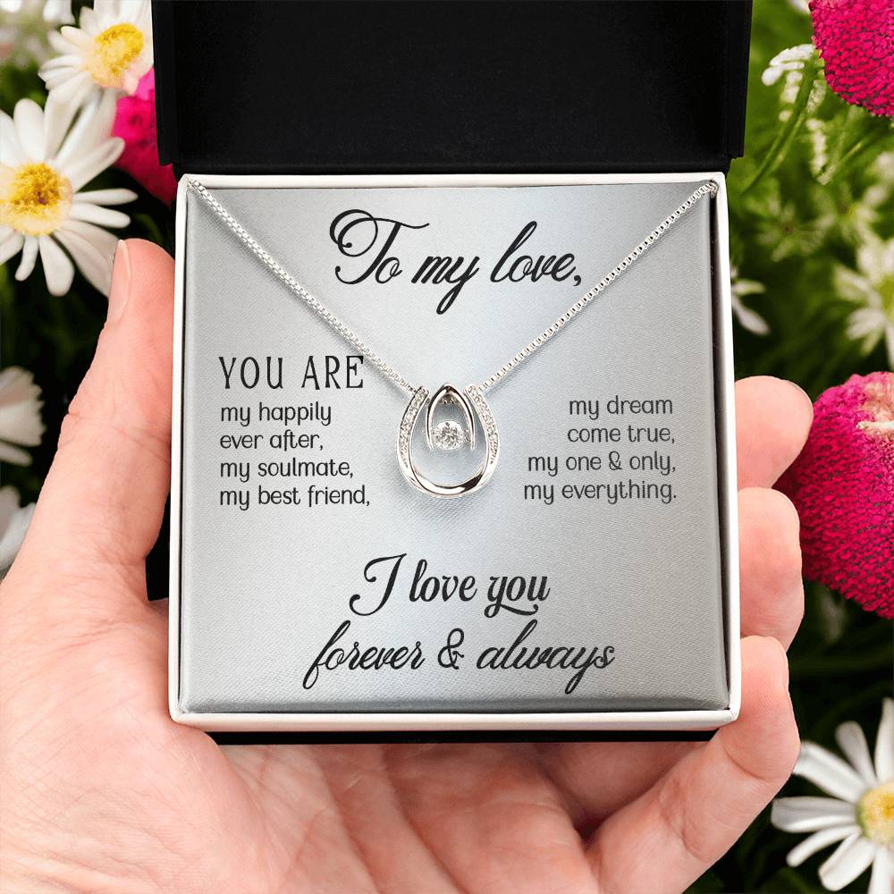 To My Love Gift Necklace, Gift For Wife, Girlfriend, Soulmate, Lucky In Love Necklace, I Love You, Valentines Day, Birthday, Anniversary Gift