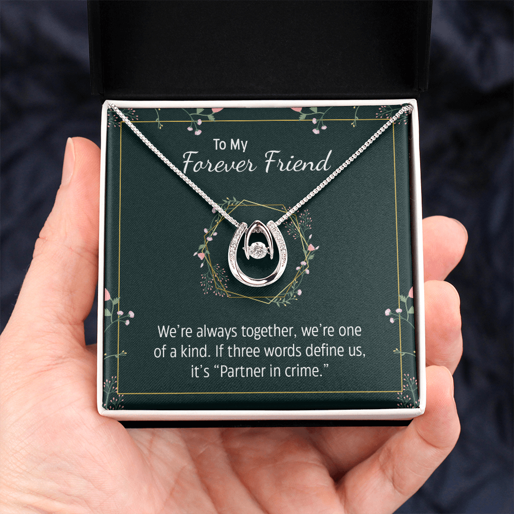 To my forever friend Gift Necklace, Birthday Gift Necklace, Christmas, Graduation Gift for Bestie, BFF, Best Friend Gift Lucky In Love Jewelry