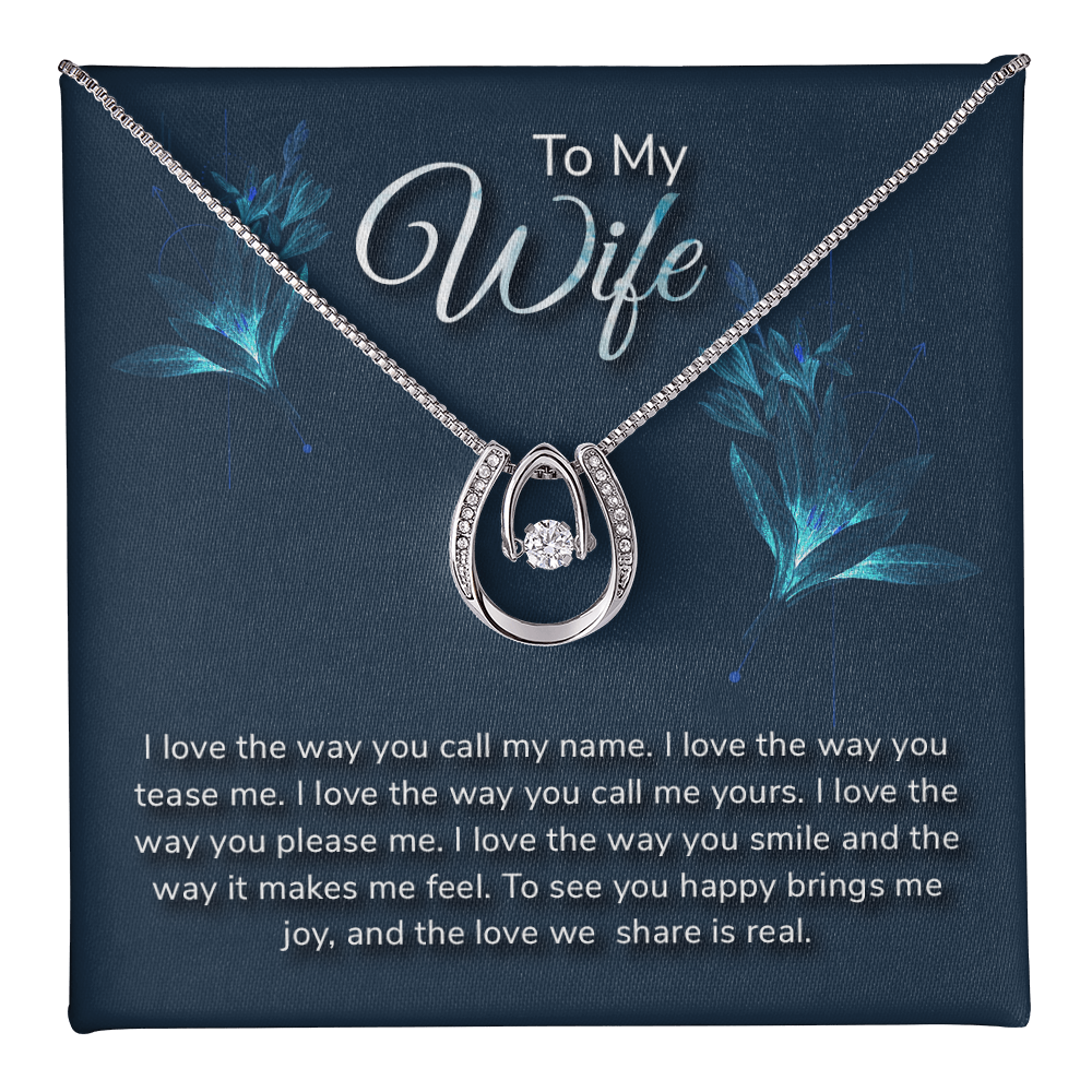 To my wife-I love the way, Wife Gift Necklace, Birthday Gift Necklace For Wife, anniversary Gift Necklace For Wife, Lucky In Love Jewelry