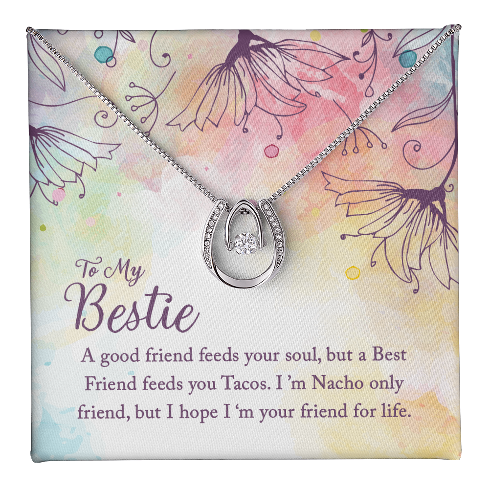 To my Bestie-A good friend feeds your soul, Best Friend Gift Necklace, BFF Gift, Lucky In Love Gift Necklace, Friend Birthday Gift Necklace