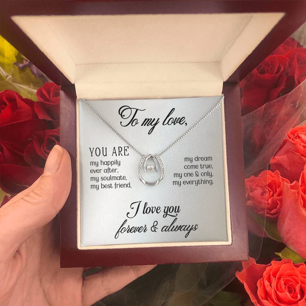 To My Love Gift Necklace, Gift For Wife, Girlfriend, Soulmate, Lucky In Love Necklace, I Love You, Valentines Day, Birthday, Anniversary Gift
