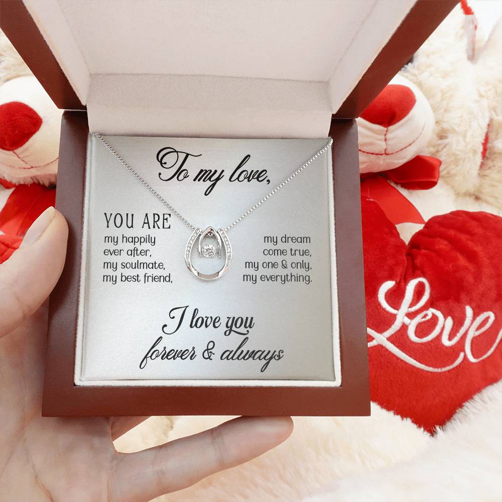 To My Love Gift Necklace, Gift For Wife, Girlfriend, Soulmate, Lucky In Love Necklace, I Love You, Valentines Day, Birthday, Anniversary Gift
