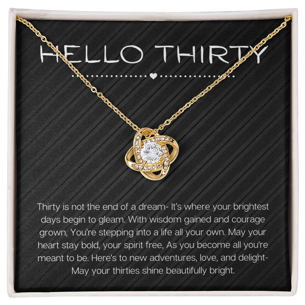 Hello Thirty Necklace, 30th Birthday Gift Jewelry for Her, Turning 30 Present Love Knot Necklace