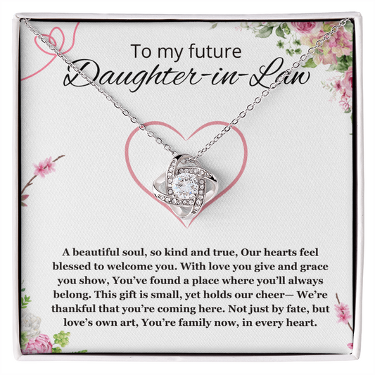 Future Daughter-In-Law Gift Necklace, Love Knot Necklace, Wedding, Birthday Gift, Christmas Gift from Mother in Law Father in Law