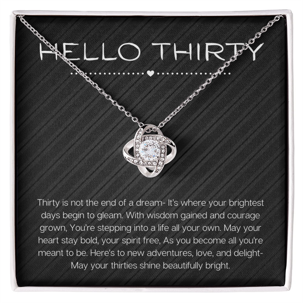 Hello Thirty Necklace, 30th Birthday Gift Jewelry for Her, Turning 30 Present Love Knot Necklace