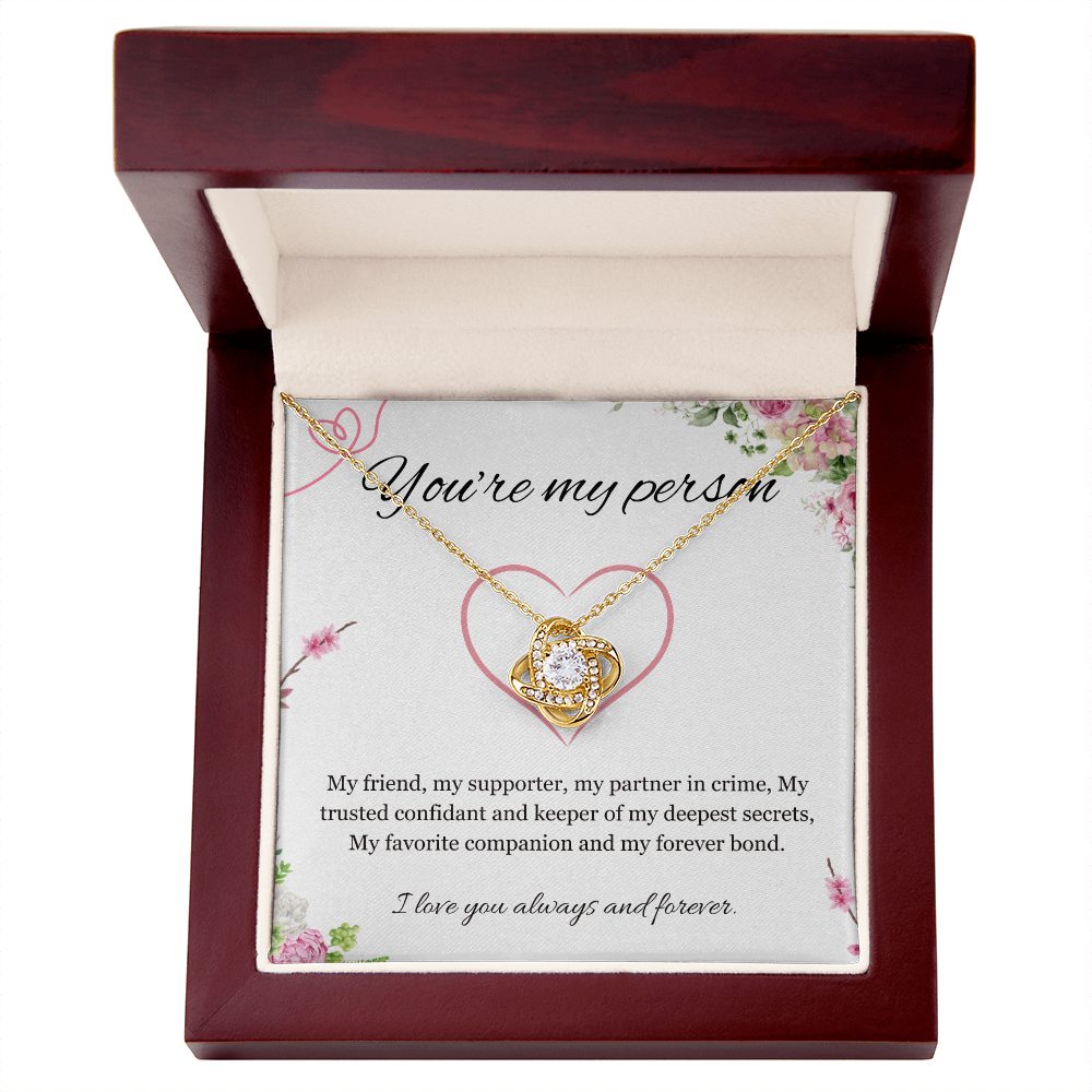 You are my Person Necklace, Best Friend Gift Necklace, Friendship, BFF, Best Friend Jewelry Love Knot