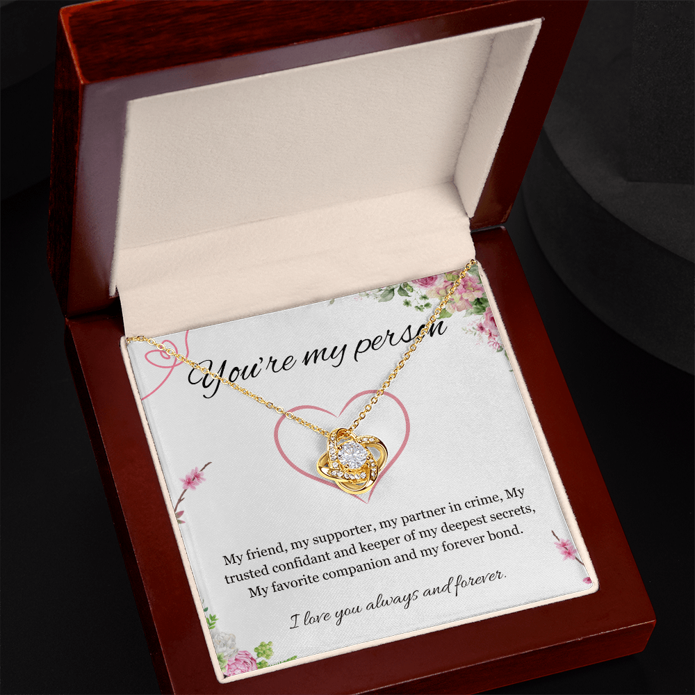 You are my Person Necklace, Best Friend Gift Necklace, Friendship, BFF, Best Friend Jewelry Love Knot