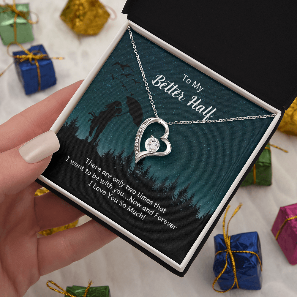 To My Better Half, Soulmate Gift Necklace, Girlfriend, Wife, Birthday Gift Necklace, Forever Love Gift Necklace For Anniversary, Gift Jewelry