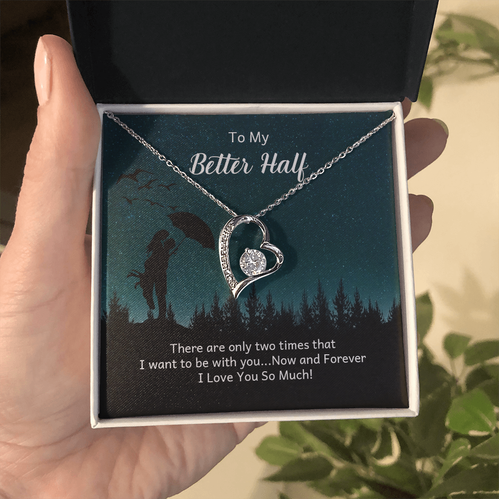 To My Better Half, Soulmate Gift Necklace, Girlfriend, Wife, Birthday Gift Necklace, Forever Love Gift Necklace For Anniversary, Gift Jewelry