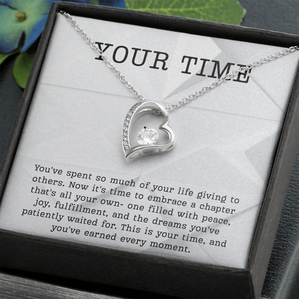 Retirement Gift necklace your time meaningful Gift Retiring celebration Forever Love Jewelry