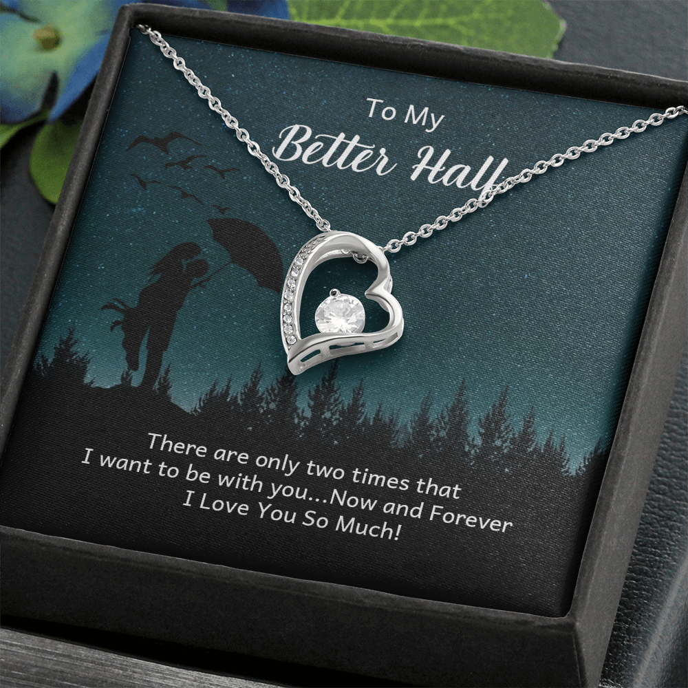 To My Better Half, Soulmate Gift Necklace, Girlfriend, Wife, Birthday Gift Necklace, Forever Love Gift Necklace For Anniversary, Gift Jewelry