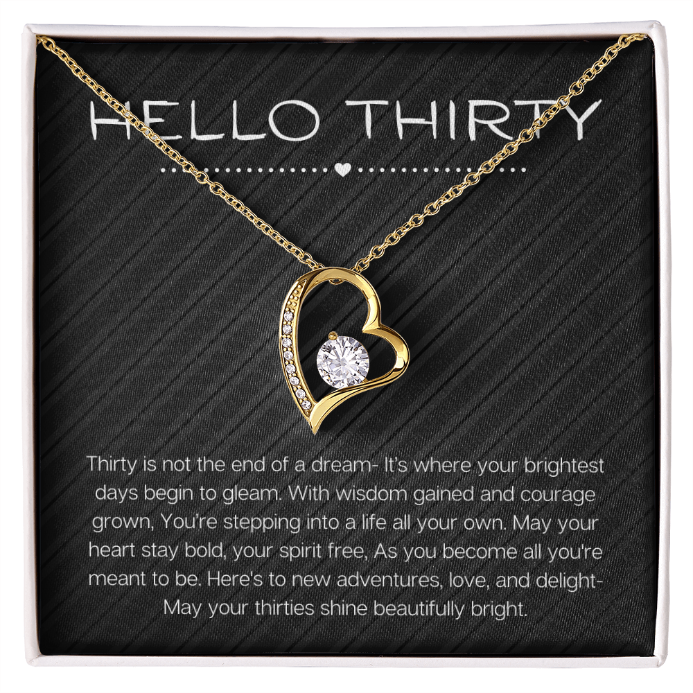 Hello Thirty Necklace, 30th Birthday Gift Jewelry for Her, Turning 30 Present Forever Love Necklace