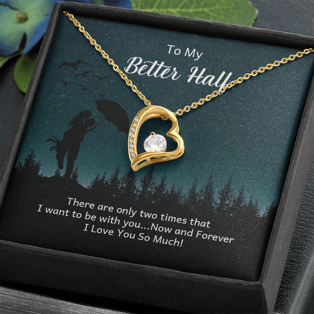 To My Better Half, Soulmate Gift Necklace, Girlfriend, Wife, Birthday Gift Necklace, Forever Love Gift Necklace For Anniversary, Gift Jewelry