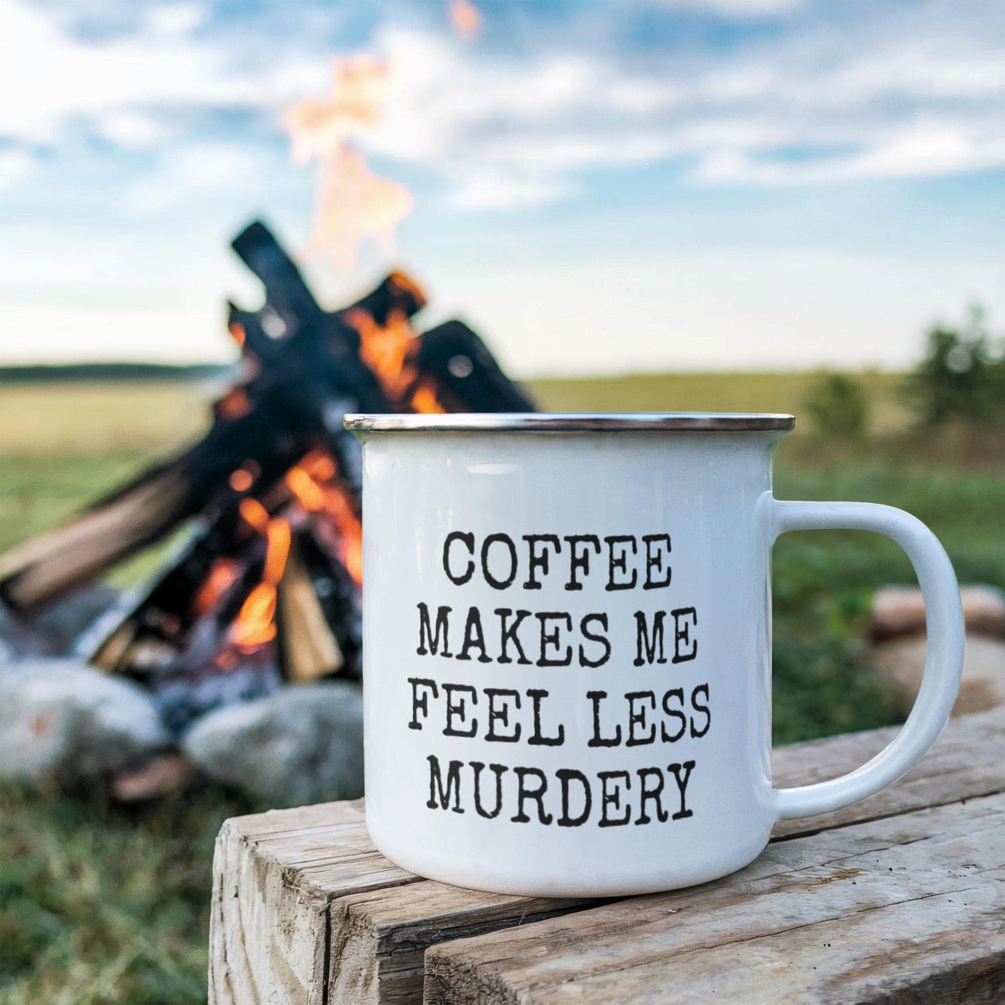 Coffee Addict Mug, Coffee Makes Me Feel Less Murdery, Coffee Lover Mug, Love Coffee -12 Oz Stainless Steel Enamel Finish White Camper Coffee Mug