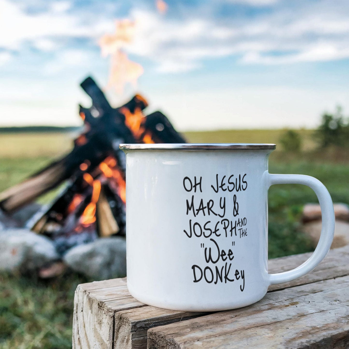 Oh Jesus Mary And Joseph And The Wee Donkey -12 Oz Stainless Steel Enamel Finish White Camper Coffee Mug