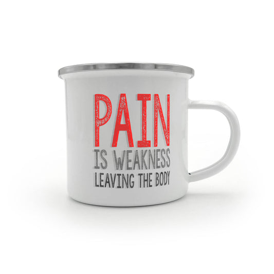 Pain Is weakness Leaving The Body, Inspirational Quotes Coffee Mug -12 oz Stainless Steel Enamel Finish White Camper Coffee Mug