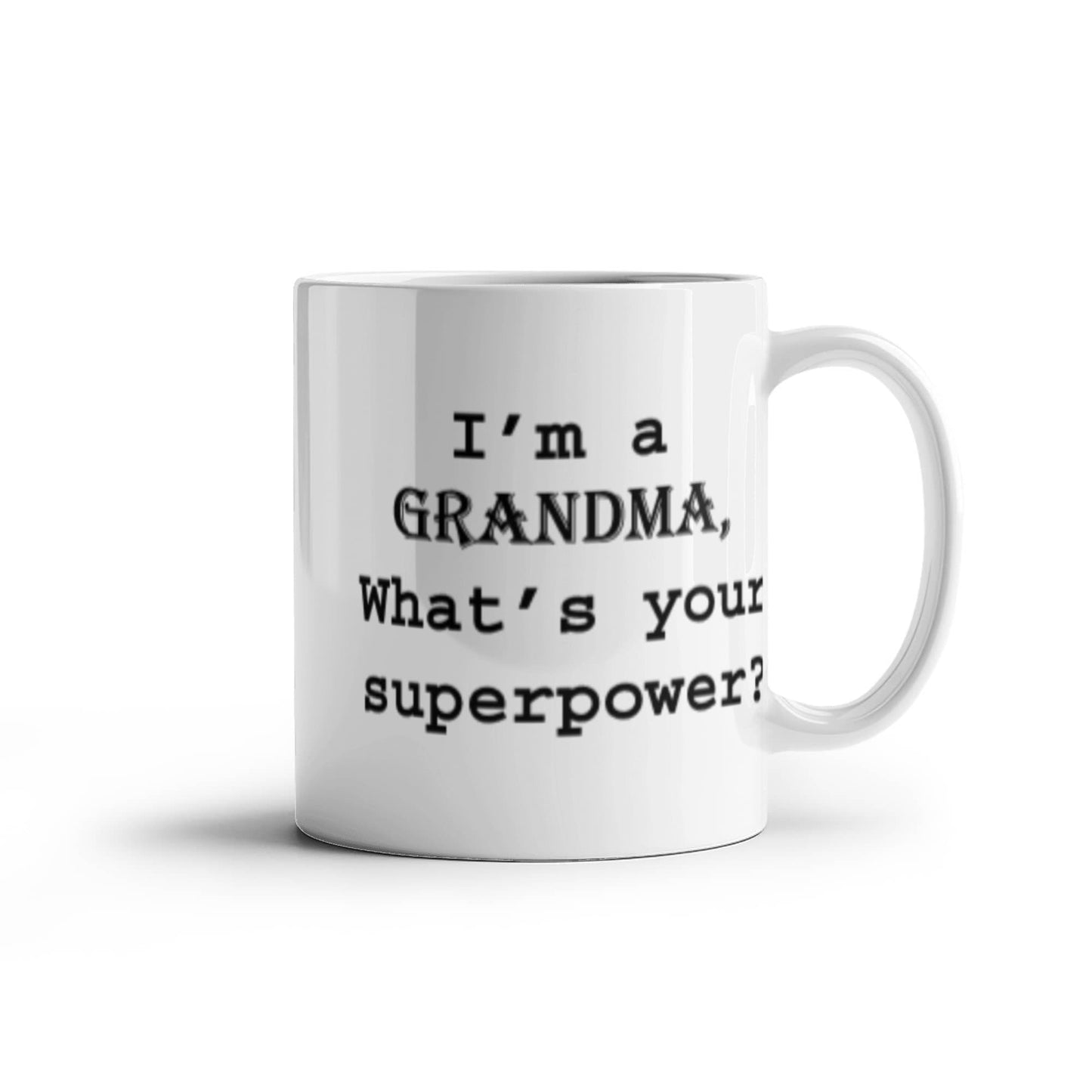 I'm a Grandma, What's your Superpower Coffee Mug Gift Cup Idea