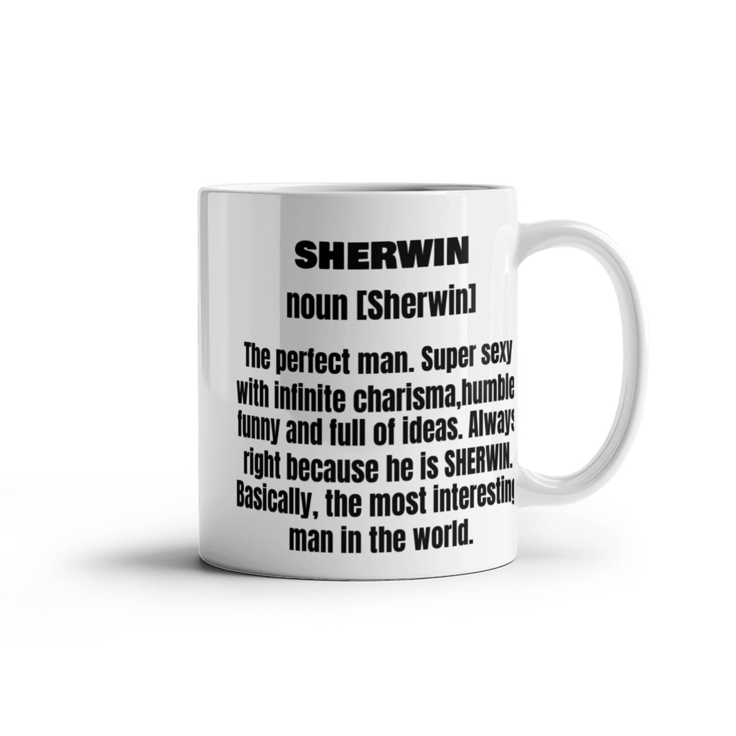 Sherwin First Name Adult Definition - Funny White Porcelain Coffee Mug Cute Ceramic Cup 11 oz