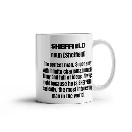 Sheffield First Name Adult Definition - Funny White Porcelain Coffee Mug Cute Ceramic Cup 11 oz