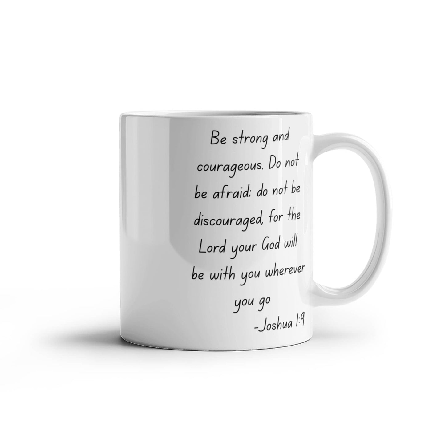 Joshua 1:9 Coffee Mug, Bible Quotes Coffee Mug, Motivational Quotes, inspirational quotes, Bible Verse- White Porcelain Coffee Mug 11 Oz