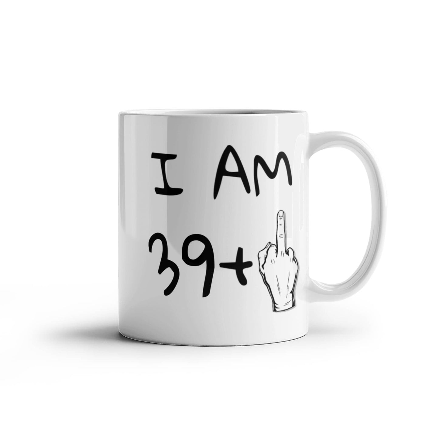 40th Birthday Coffee Mug, I Am 39+1, Son, Daughter, Dad, mom, Birthday Mug- White Porcelain Coffee Mug 11 oz