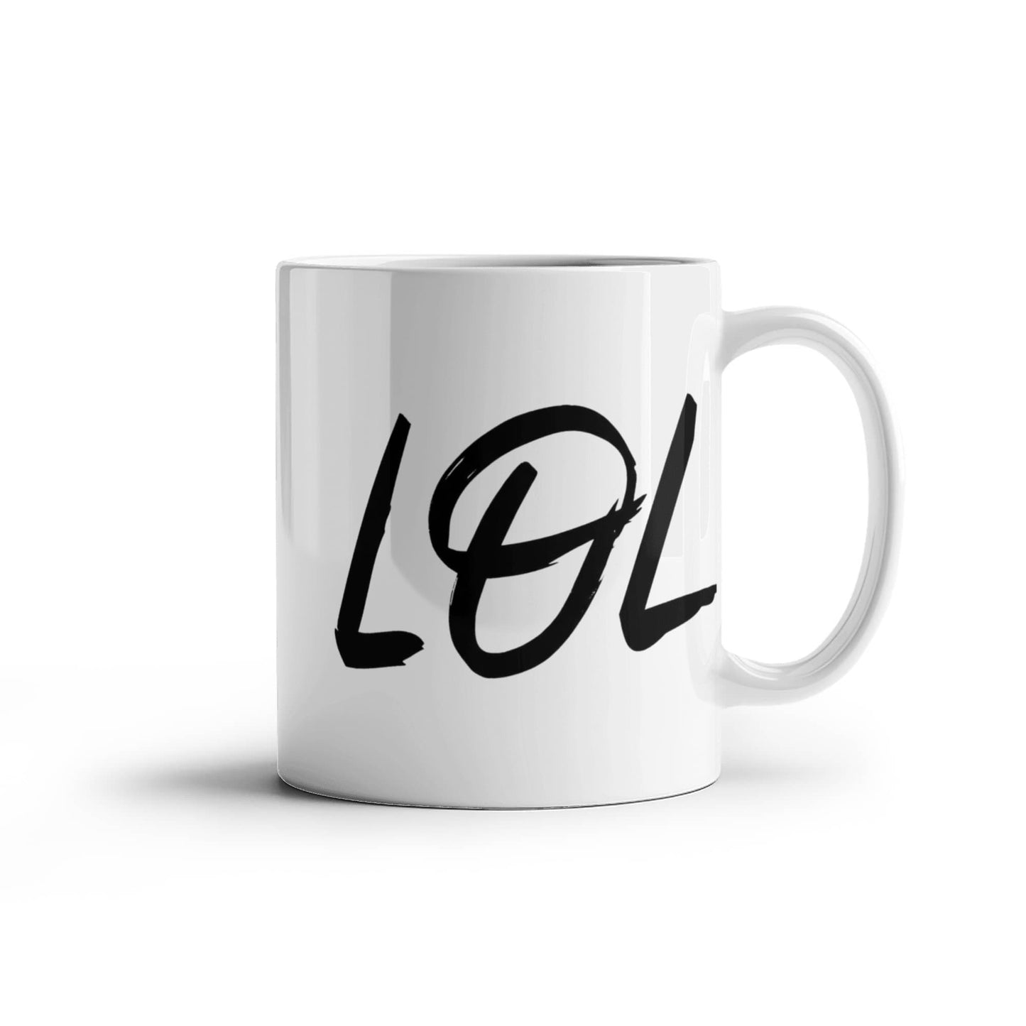 Motivational Quote LOL White Coffee Mugs 11oz
