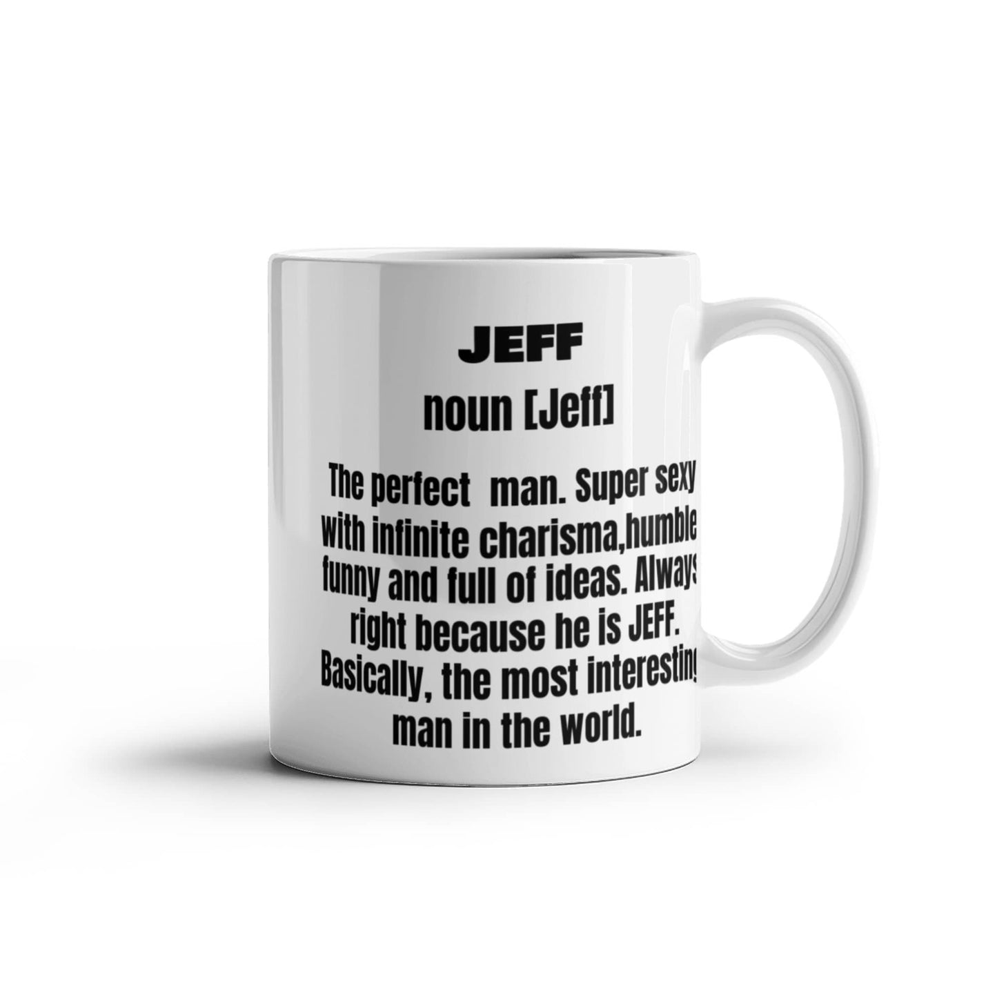Jeff First Name Adult Definition - Funny White Porcelain Coffee Mug Cute Ceramic Cup 11 oz