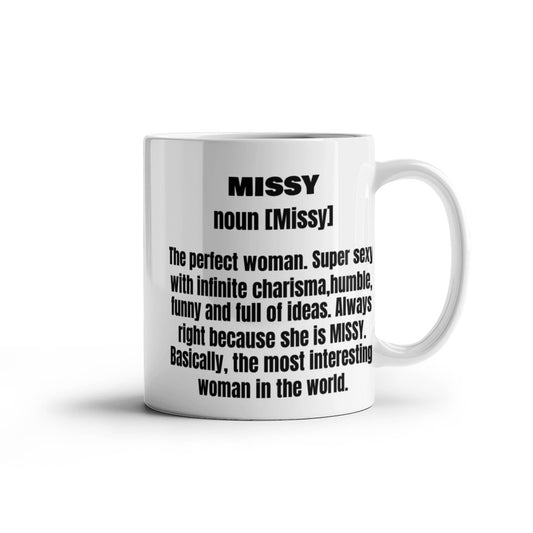 Missy First Name Adult Definition - Funny White Porcelain Coffee Mug Cute Ceramic Cup 11 oz